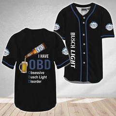 I Have Obsessive Busch Light Disorder Baseball Jersey - Shirt King